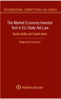 Market Economy Investor Test in Eu State Aid Law: Applicability and Application