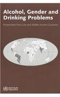 Alcohol, Gender and Drinking Problems