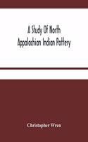 Study Of North Appalachian Indian Pottery
