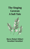 Singing Caravan