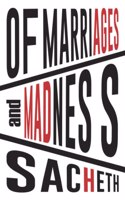 Of Marriages and Madness