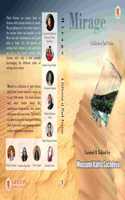 MIRAGE - A COLLECTION OF FLASH FICTIONS [Perfect Paperback] MOUSUMI KALITA SACHDEVA; YAKSHI K DEORARI, KASHISH ARORA, JAHNAVI GOGOI BORAH, BINDU KONDURY, and PRAJAKTA K NAIK, TANYA GUPTA, NIRUPAMA SRINIVAS, SATAKSHI AKANKSHA,