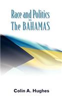 Race and Politics in the Bahamas