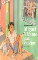 Miguel Vicente Pata Caliente