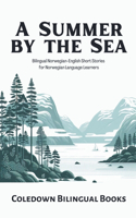 Summer by the Sea: Bilingual Norwegian-English Short Stories for Norwegian Language Learners