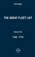 The Great Fleet List. Volume Two. 1740 - 1779