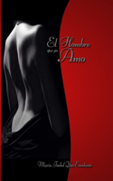 hombre que yo Amo