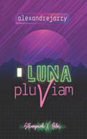 Luna Pluviam