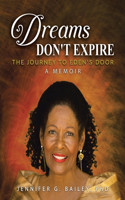 Dreams Don't Expire: The Journey to Eden's Door A Memoir