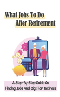 What Jobs To Do After Retirement