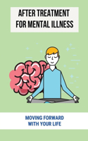After Treatment For Mental Illness