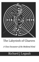 Labyrinth of Chartres: A Close Encounter of the Medieval Kind