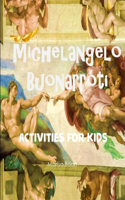 Michelangelo Buonarroti