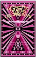 Geometric Designs Coloring Book: A Fun and Fascinating Coloring Experience
