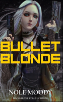 Bullet Blonde