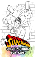 Superman Coloring Book for Kids: Coloring All Your Favorite Superman Characters