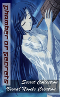 Chamber of Secrets - Visual Novels Creation - Secret Collection