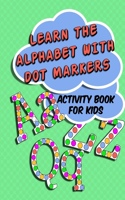 Learn The Alphabet With Dot Markers