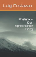 Phalanx - Der sprechende Berg