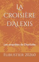 La croisière d'Alexis
