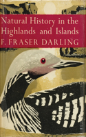 The Natural History of the Highlands and Islands