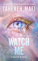 Watch Me: (1 Shatter Me Series: The New Republic)