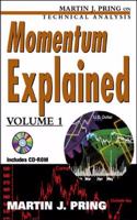 Momentum Explained: 1 (Martin J. Pring on technical analysis)