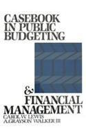 Casebook In Public Budgeting And Financial Management