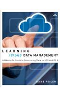 Learning iCloud Data Management: A Hands-On Guide to Structuring Data for iOS and OS X(Learning)