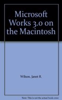 Microsoft Works 3.0 on the Macintosh