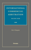 International Commercial Arbitration Pacific Rim 2008