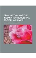 Transactions of the Indiana Horticultural Society (Volume 21)