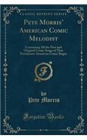 Pete Morris' American Comic Melodist