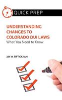 Understanding Changes to Colorado DUI Laws