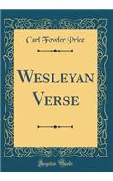Wesleyan Verse (Classic Reprint)