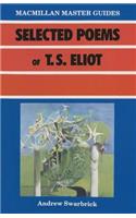Selected Poems of T.S. Eliot: (Master Guides)
