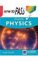 How to Pass Higher Physics: (How to Pass - Higher Level)