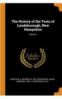 The History of the Town of Lyndeborough, New Hampshire; Volume 1