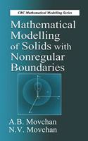 Mathematical Modelling of Solids with Nonregular Boundaries