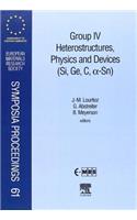 Group IV Heterostructures, Physics and Devices (Si, Ge, C, Sn)