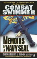 Combat Swimmer: Memoirs of a Navy Seal