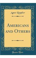 Americans and Others (Classic Reprint)