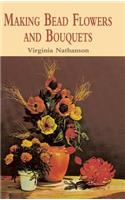 Making Bead Flowers and Bouquets: (Dover Crafts: Bead Work)