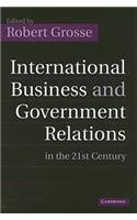 International Business and Government Relations in the 21st Century