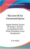Love Of An Uncrowned Queen