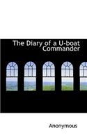 Diary of A U-Boat Commander