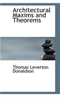 Architectural Maxims and Theorems