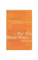She Also Wrote Plays