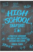High School Snapshot