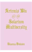 Artemis Blu and the Solarium Multiversity